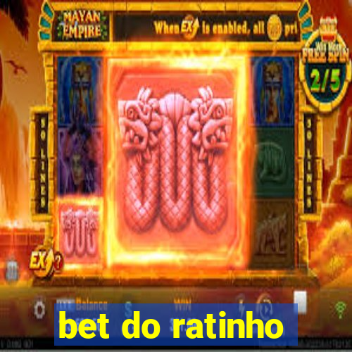 bet do ratinho